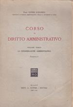 Corso di diritto amministrativo. III. La organizzazione amministrativa