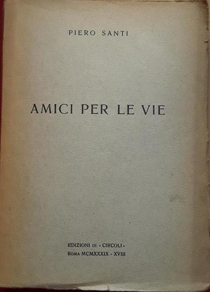 Amici per le vie - Piero Santi - copertina