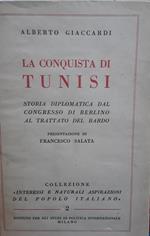 conquista di Tunisi. Storia diplomatica dal congresso di Berlino al trattato del Bardo