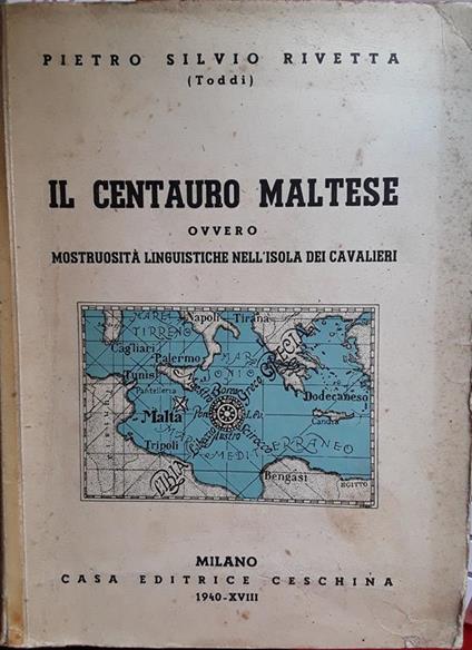 centauro maltese ovvero mostruosità linguistiche nell'isola dei cavalieri - Pietro Silvio Rivetta - copertina