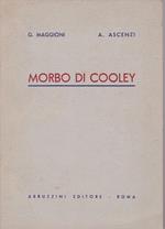 Morbo di Cooley. Clinica ed anatomia patologica