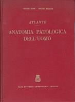 Atlante. Anatomia patologica dell'uomo - copertina