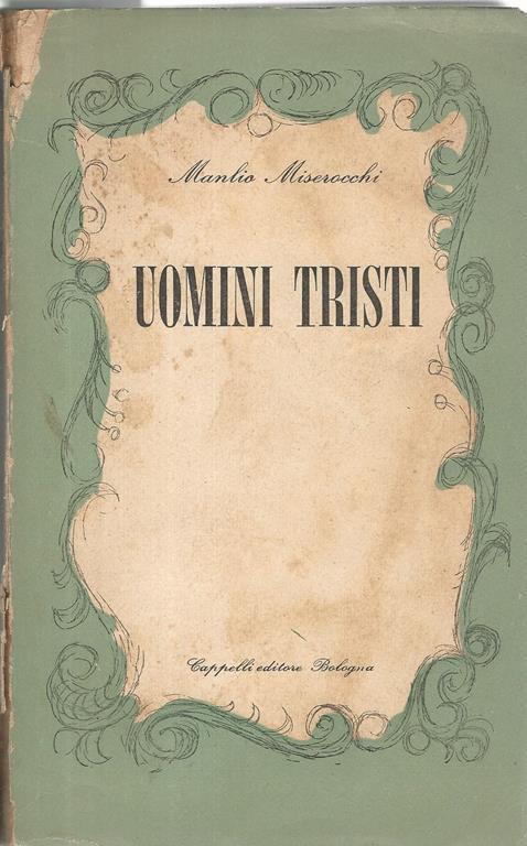 Uomini tristi - Manlio Miserocchi - copertina