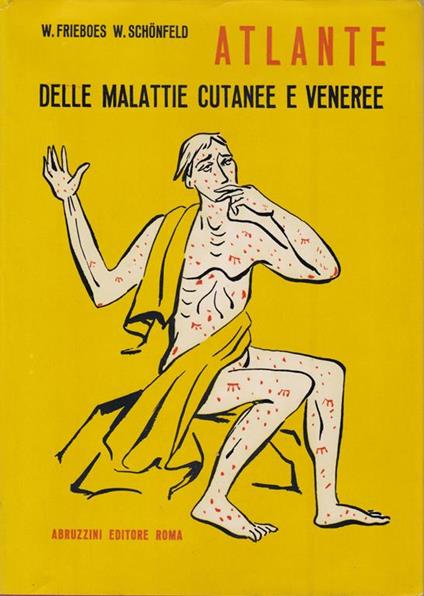 Atlante delle malattie cutanee e veneree - W. Frieboes - copertina