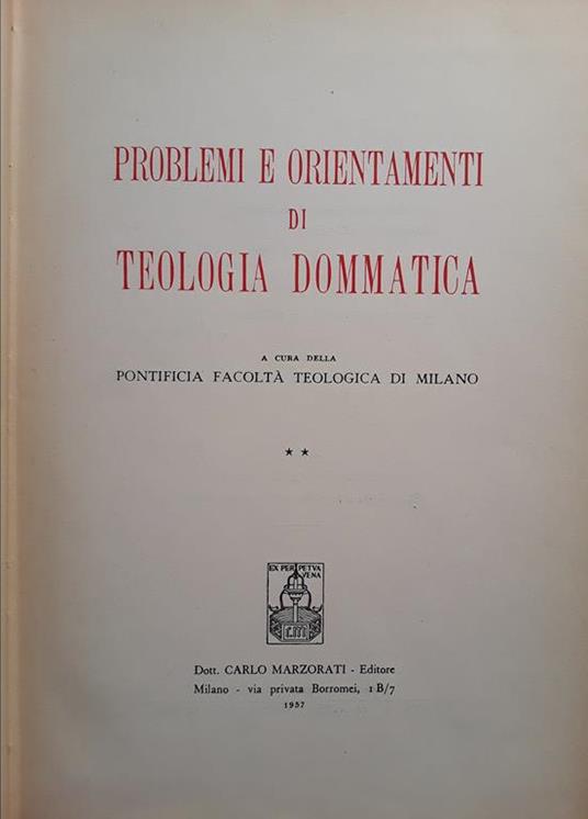 Problemi e orientamenti di teologia dommatica. Volume 2 - copertina