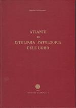 Atlante di istologia patologica dell'uomo