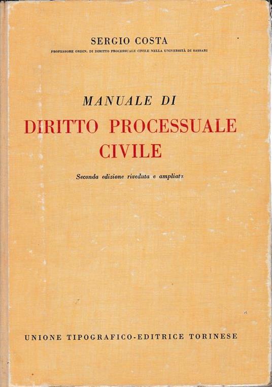 Manuale di diritto processuale civile - Sarino A. Costa - copertina