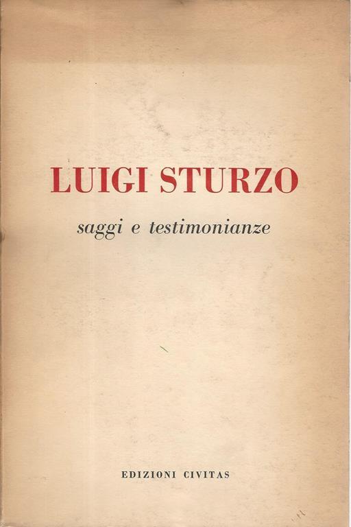 Luigi Sturzo. Saggi e testimonianze - Luigi Sturzo - copertina