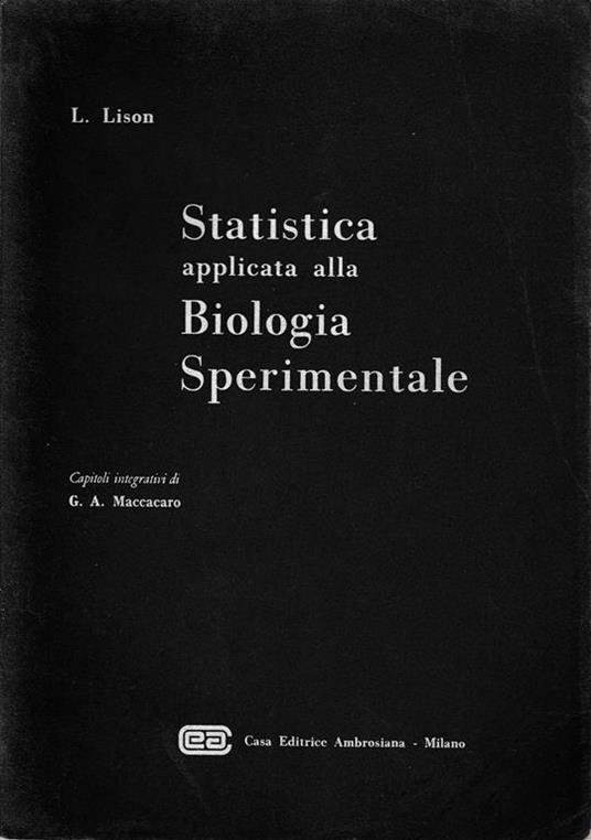 Statistica applicata alla biologia sperimentale - L. Lison - copertina