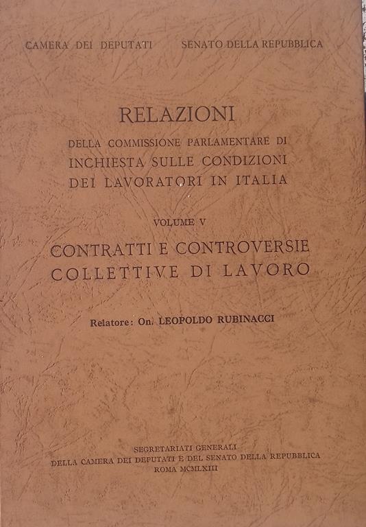 Relazioni della Commissione Parlamentare di inchiesta sulle condizioni dei lavoratori in Italia. Vol. V - Leopoldo Rubinacci - copertina