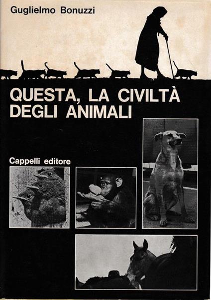 Questa, la civiltà degli animali - Guglielmo Bonuzzi - copertina