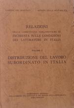 Relazioni della Commissione Parlamentare di inchiesta sulle condizioni dei lavoratori in Italia. Vol. I