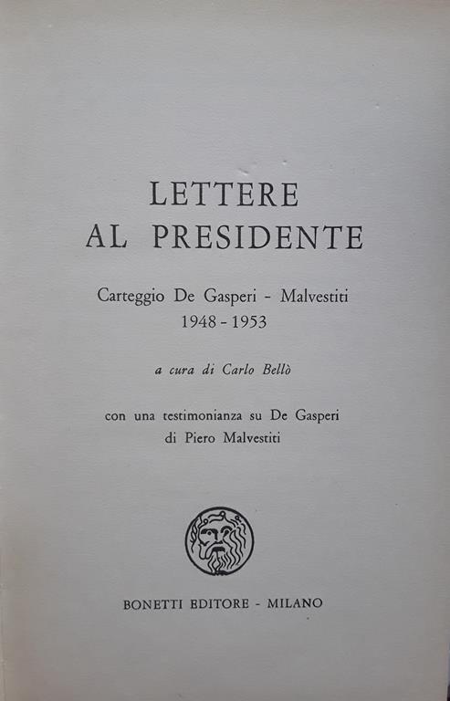 Lettere al presidente. Carteggio De Gasperi- Malvestiti 1948-1953 - Carlo Bellò - copertina