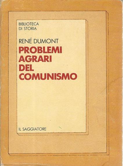 Problemi agrari del comunismo - René Dumont - copertina