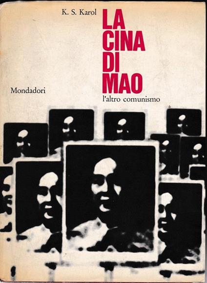 Cina di Mao. L'altro comunismo - K. S. Karol - copertina