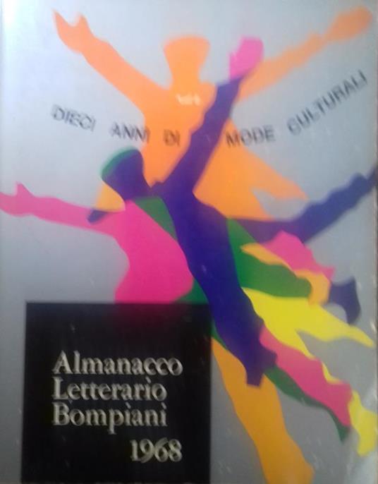 Almanacco letterario Bompiani 1968. Dieci anni di mode culturali - copertina