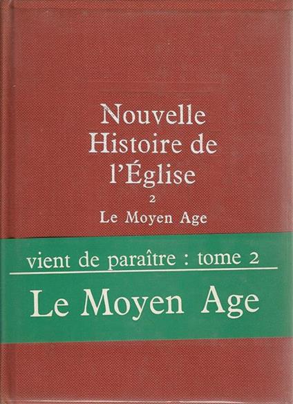 Nouvelle histoire de l'église. 2. Le Moyen Age - David Knowles - copertina