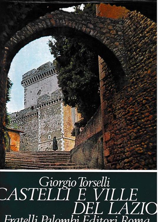 Castelli e Ville del Lazio - Giorgio Torselli - copertina