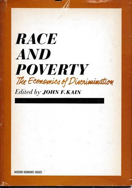 Race and poverty. The economics of discrimination - copertina