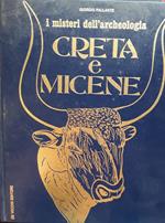 misteri dell'archeologia Creta e Micene