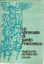 stimmate di Santo Francesco dagli scritti del XIII e CIV secolo