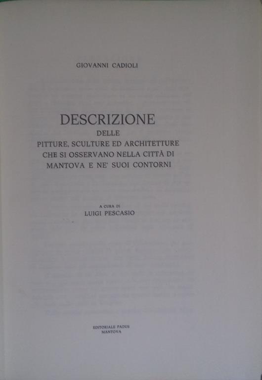 Descrizione delle pitture, sculture ed architetture che si osservano nella città di Mantova e ne' suoi contorni - Giovanni Cadioli - copertina