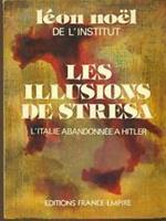 illusions de Stresa. L'Italie abandonee a Hitler