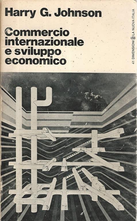 Commercio internazionale e sviluppo economico - Harry G. Johnson - copertina