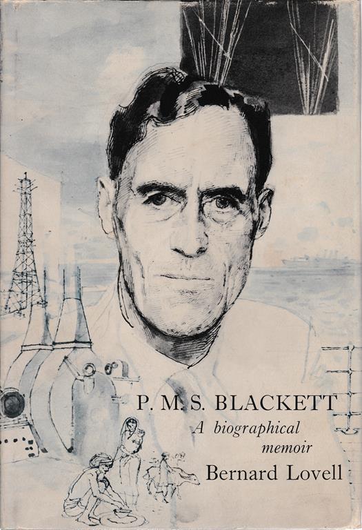 P.M.S. Blackett. A biographical memoir - Bernard Lovell - copertina