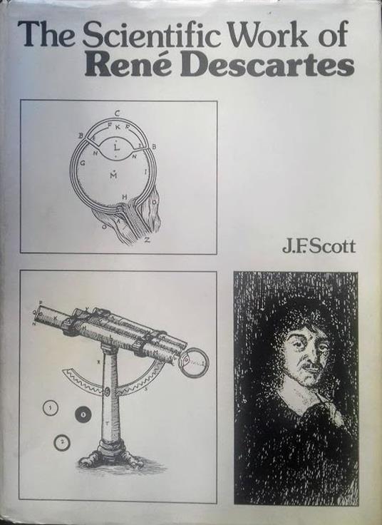 scientific Work of Renè Descartes - James Scott - copertina