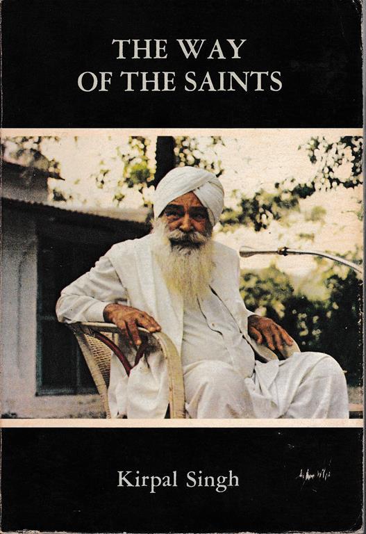 way of the saints. Sant Mat - Kirpal Singh - copertina