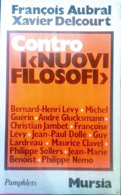 Contro i \Nuovi Filosofi\"" - François Aubral - copertina