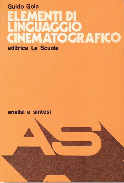 Elementi di linguaggio cinematografico - Guido Gola - copertina