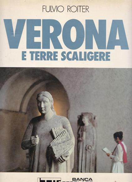 Verona e Terre Scaligere - Fulvio Roiter - copertina