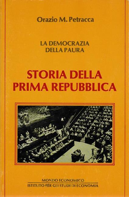 Storia della prima repubblica - Orazio M. Petracca - copertina