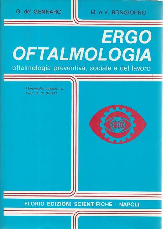 Ergo Oftalmologia. Oftalmologia preventiva, sociale e del lavoro - E. De Gennaro - copertina