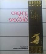 Oriente allo specchio. Frammenti di arte giapponese