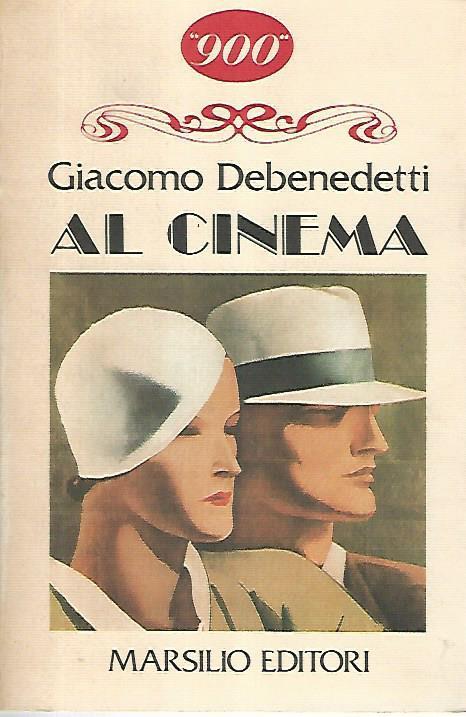 Al cinema - Giacomo Debenedetti - copertina