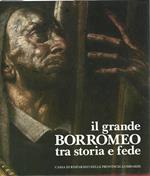 grande Borromeo tra storia e fede