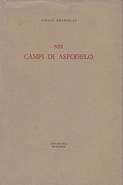 Nei campi di asfodelo - Giulio Grasselli - copertina