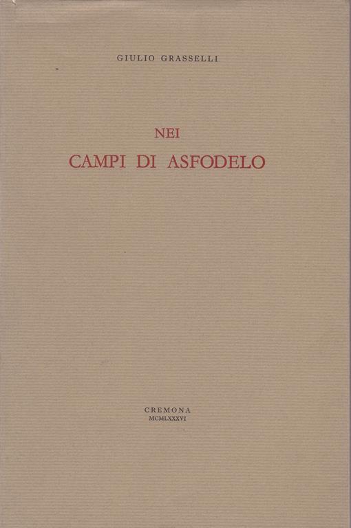 Nei campi di asfodelo - Giulio Grasselli - copertina