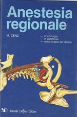 Anestesia regionale in chirurgia, in ostetricia, nella terapia del dolore