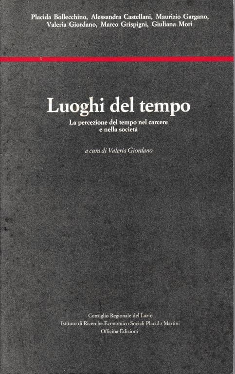 Luoghi del tempo. La percezione del tempo nel carcere e nella società - Varlo Giordano - copertina