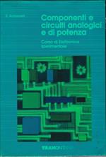 Componenti e circuiti analogici e di potenza