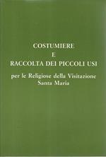 Costumiere e raccolta dei piccoli usi per le religiose della visitazione Santa Maria