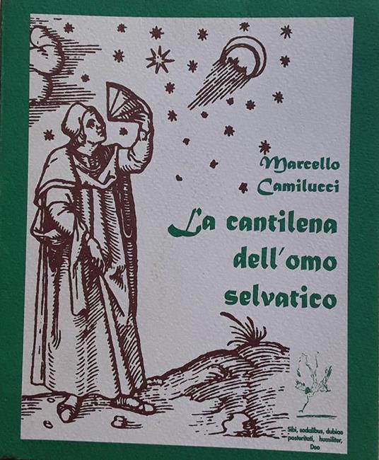 cantilena dell'omo selvatico - Marcello Camilucci - copertina