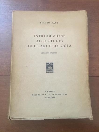 Introduzione allo studio dell'archeologia - Biagio Pace - copertina