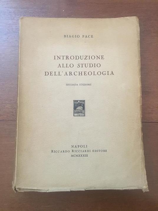 Introduzione allo studio dell'archeologia - Biagio Pace - copertina