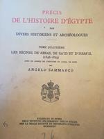 Précis de l'Histoire d'Egypte par divers historiens et archeologues. IV. Les Regnes de 'Abbas, de Sàid et d'Ismàil (1848-1879). Avec un aperçu de l'histoire du Canal de Suez