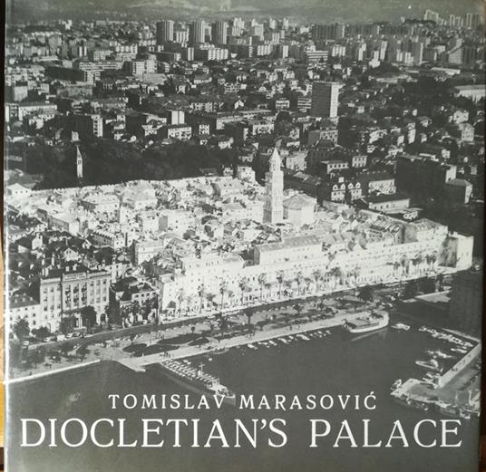 Diocletian's Palace (Spalato) - T. Marasovic - copertina